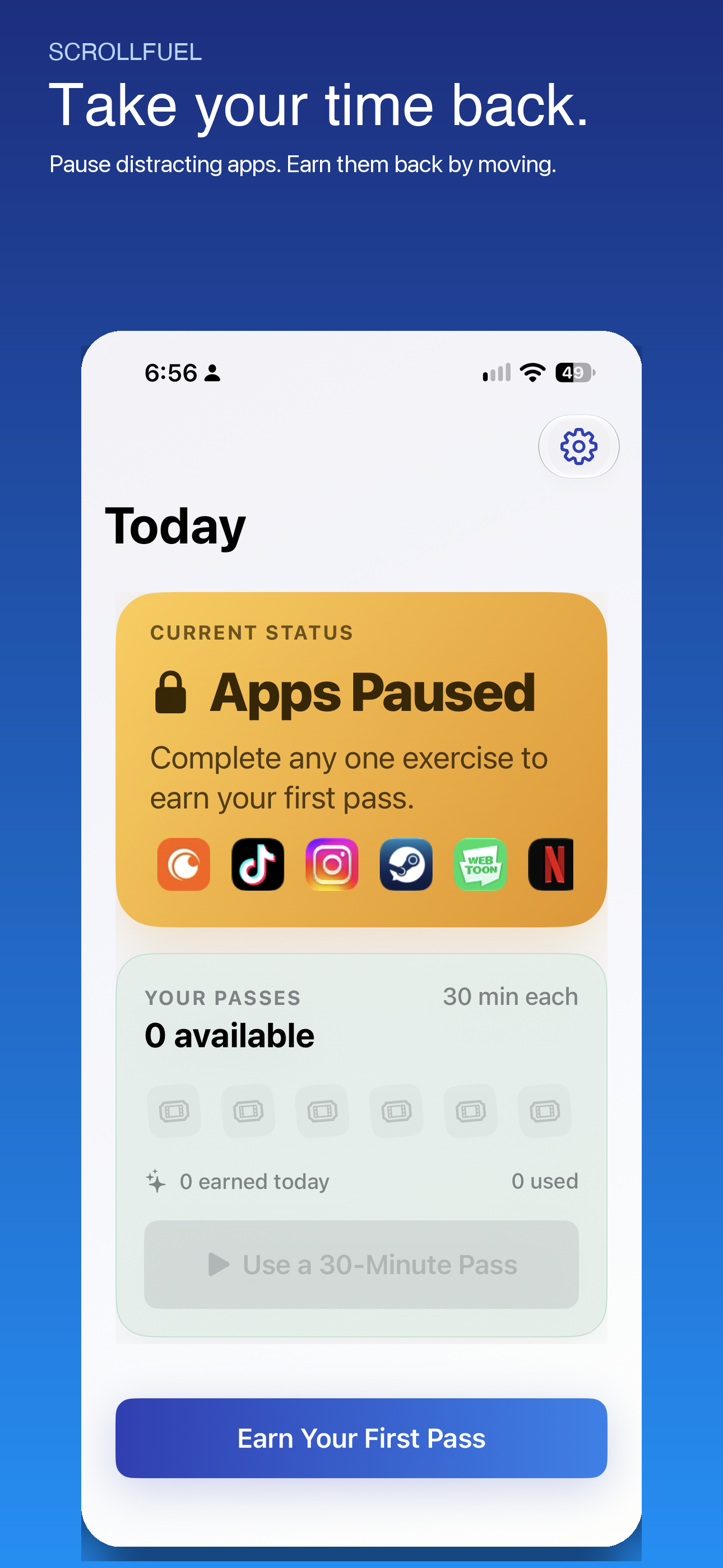 ScrollFuel Today screen showing paused apps and a button to earn the first pass